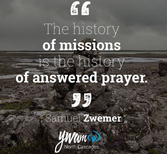 Quote, "The history of missions is the history of answered prayer." Samuel Zwemer