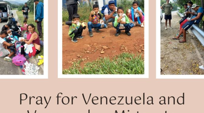 Ora por Venezuela y por los migrantes venezolanos
