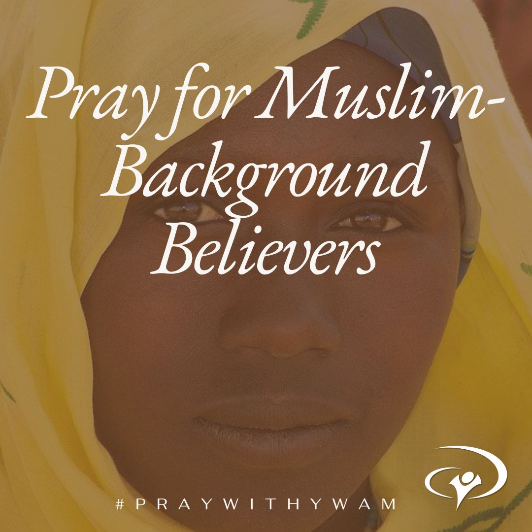 Berdoa untuk Orang Percaya yang Berlatar Belakang Muslim