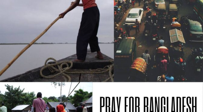 Pray for Bangladesh